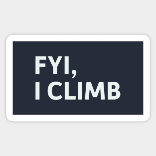 FYI, I Climb Sticker